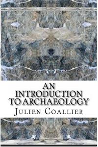 Introduction - To Archaeology