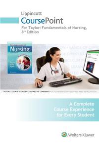 Lippincott CoursePoint For Taylor: Fundamentals of Nursing