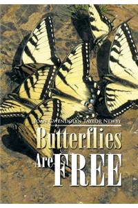 Butterflies Are Free