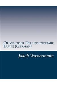 Olivia oder Die unsichtbare Lampe (German)