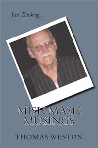 Mish Mash Musings