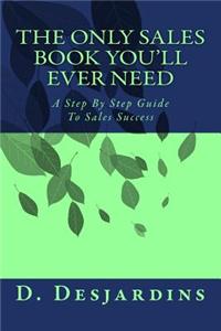 The Only Sales Book You'll Ever Need