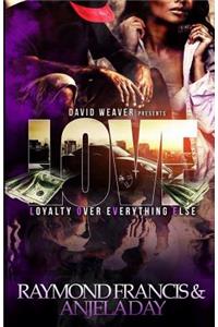Love: Loyalty Over Everything Else