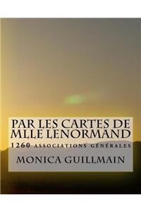 Par les cartes de Mlle Lenormand: 1260 associations générales