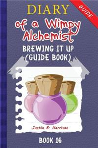 Diary of a Wimpy Alchemist