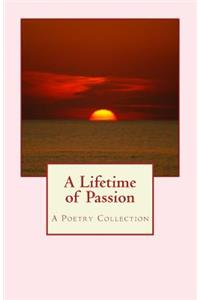 Lifetime of Passion: A Poetry Collection