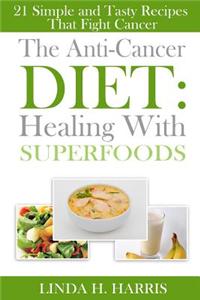 The Anti-Cancer Diet