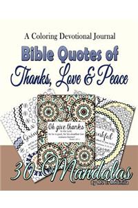 A Coloring Devotional Journal Bible Quotes of Thanks, Love & Peace