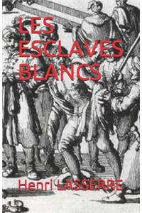 Les Esclaves Blancs