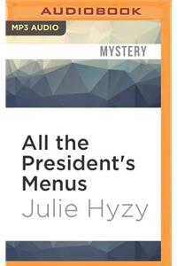 All the President's Menus