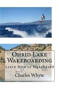 Ohrid Lake Wakeboarding