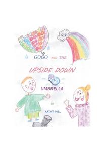 Gogo and the Upside Down Umbrella