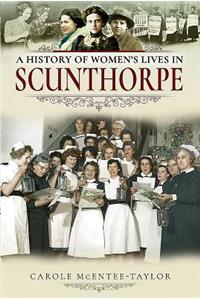 History of Women's Lives in Scunthorpe