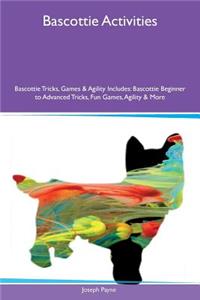 Bascottie Activities Bascottie Tricks, Games & Agility Includes: Bascottie Beginner to Advanced Tricks, Fun Games, Agility & More