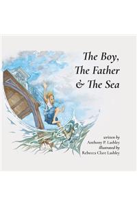 The Boy, The Father & The Sea