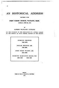 An Historical Address Delivered in the First Parish Church, Wayland, Mass