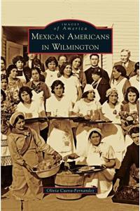 Mexican Americans in Wilmington