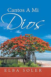 Cantos a Mi Dios