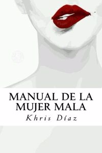 Manual de La Mujer Mala