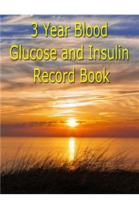 3 Year Blood Glucose and Insulin Record Book