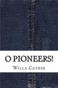 O Pioneers!