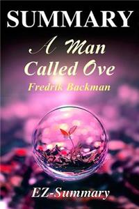 Summary - A Man Called Ove: Novel by Fredrik Backman