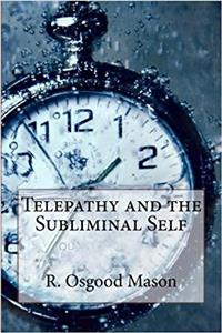 Telepathy and the Subliminal Self