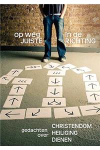 OP WEG IN DE JUISTE RICHTING (Dutch
