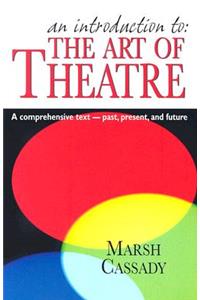 Introduction to the Art of Theatre--Student Text