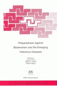 Preparedness Against Bioterrorism and Re-emerging Infectious Diseases