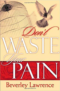 Don't Waste Your Pain