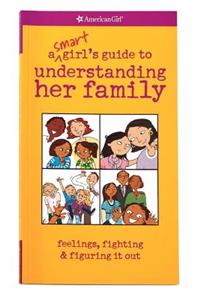A Smart Girl's Guide to Understanding Her Family