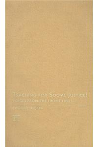 Teaching for Social Justice?