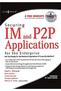 Securing IM and P2P Applications for the Enterprise