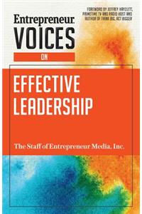 Entrepreneur Voices on Effective Leadership