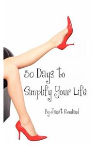 30 Days to Simplify Your Life