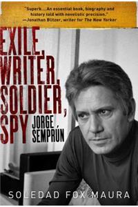 Exile, Writer, Soldier, Spy