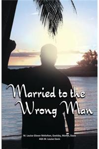 Married to the Wrong Man