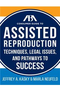 ABA Guide to Assisted Reproduction