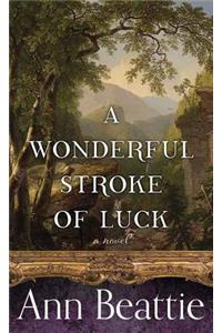 A Wonderful Stroke of Luck