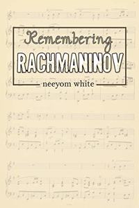 Remembering Rachmaninov