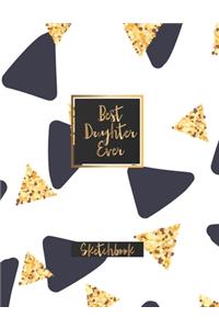 Best Daughter Ever Sketchbook