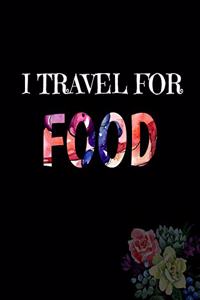 I Travel For Food