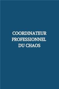 Coordinateur professionnel du chaos