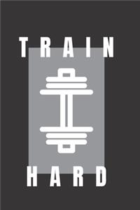 Train Hard- GYM LOG notebook