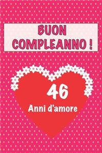 Buon compleanno 46 anni d'amore