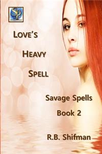 Love's Heavy Spell