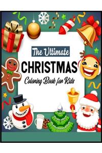 The Ultimate Christmas Coloring Book for Kids