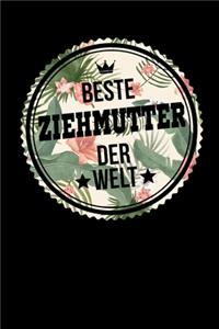 Beste Ziehmutter Der Welt: A5 Punkteraster - Notebook - Notizbuch - Taschenbuch - Journal - Tagebuch - Ein lustiges Geschenk für Freunde oder die Familie und die beste Ziehmut