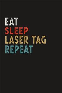 Eat Sleep Laser Tag Repeat Funny Sport Gift Idea